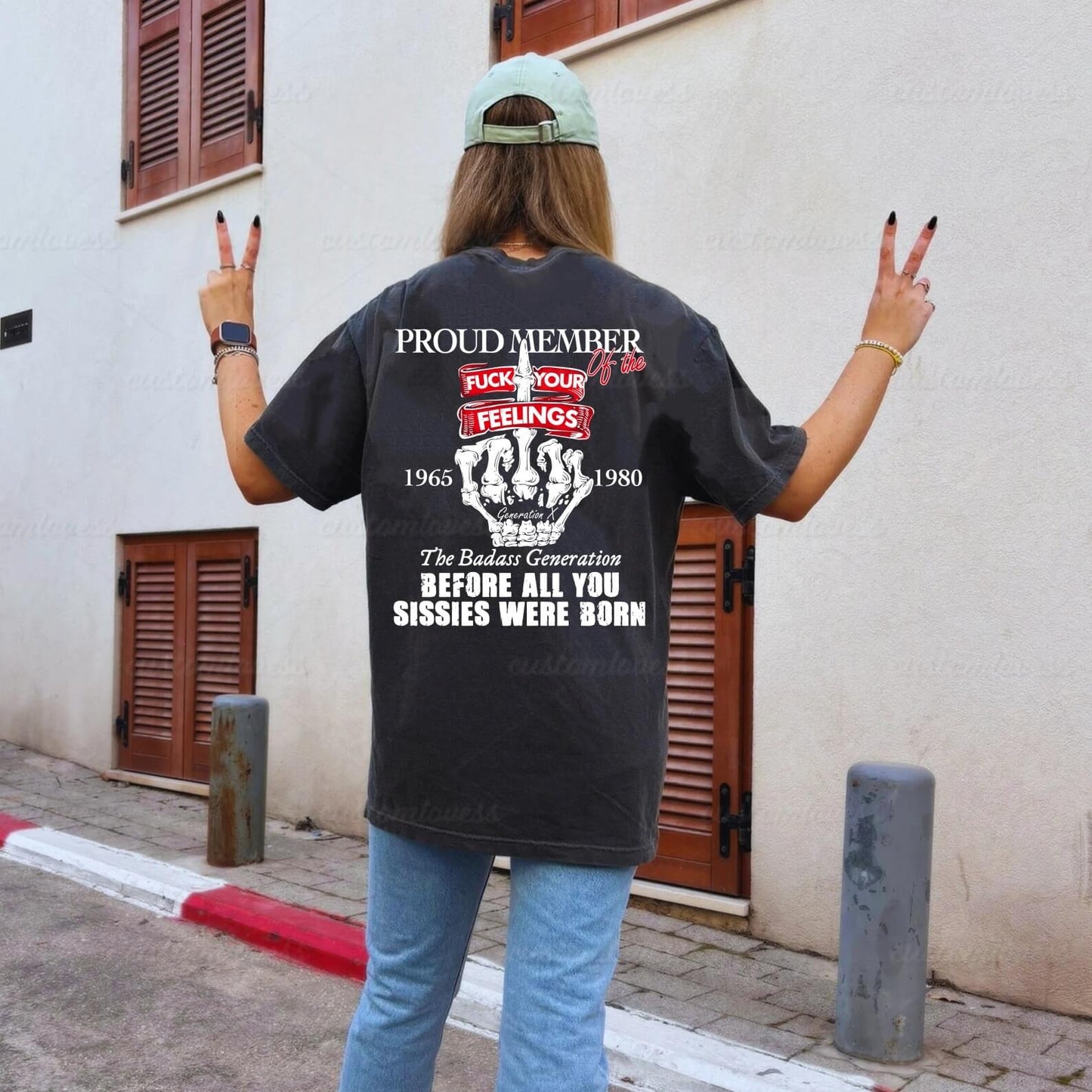 Custom Gen X Proud Member Of The Fuck Your Feelings Shirt