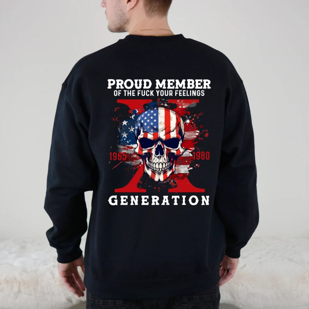 Custom Proud Member Of The Fuck Your Feelings Skull T-shirt