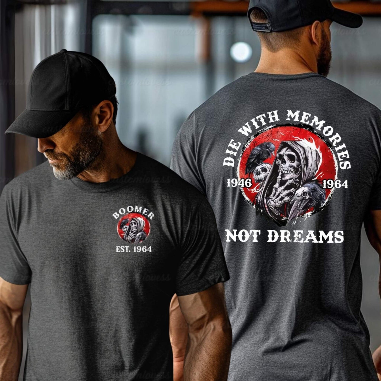 Custom Die With Memories Not Dreams Boomer Shirt
