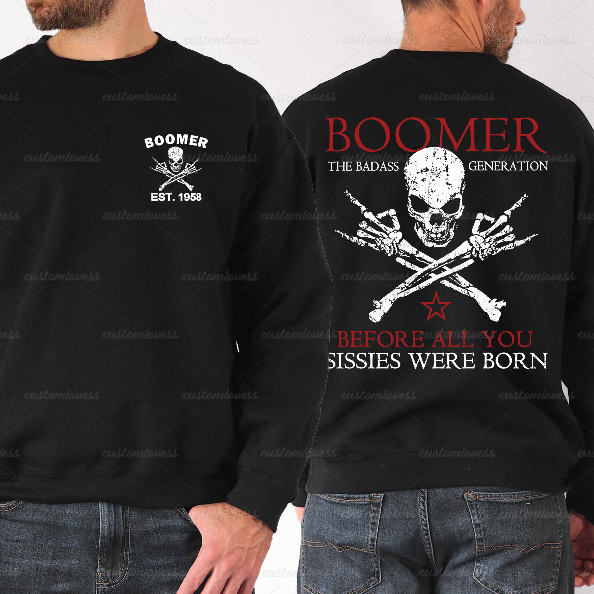 BOOMER The Badass Generation Shirt, Before all you sissies were born Shirt, Personalized Year of Birth