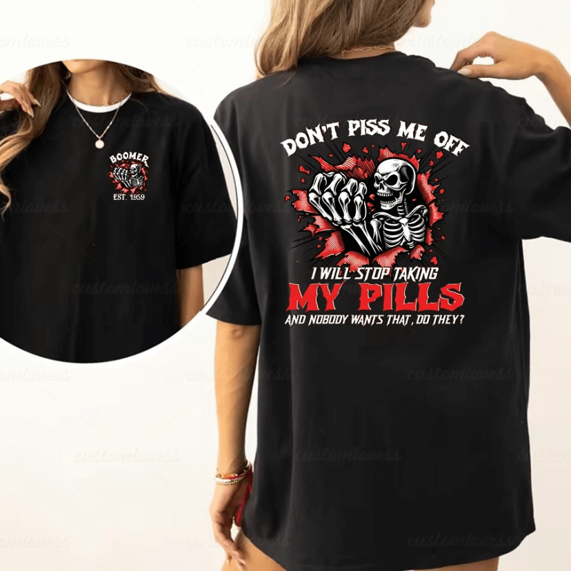 Custom Year Don't piss me off Boomer T-shirt