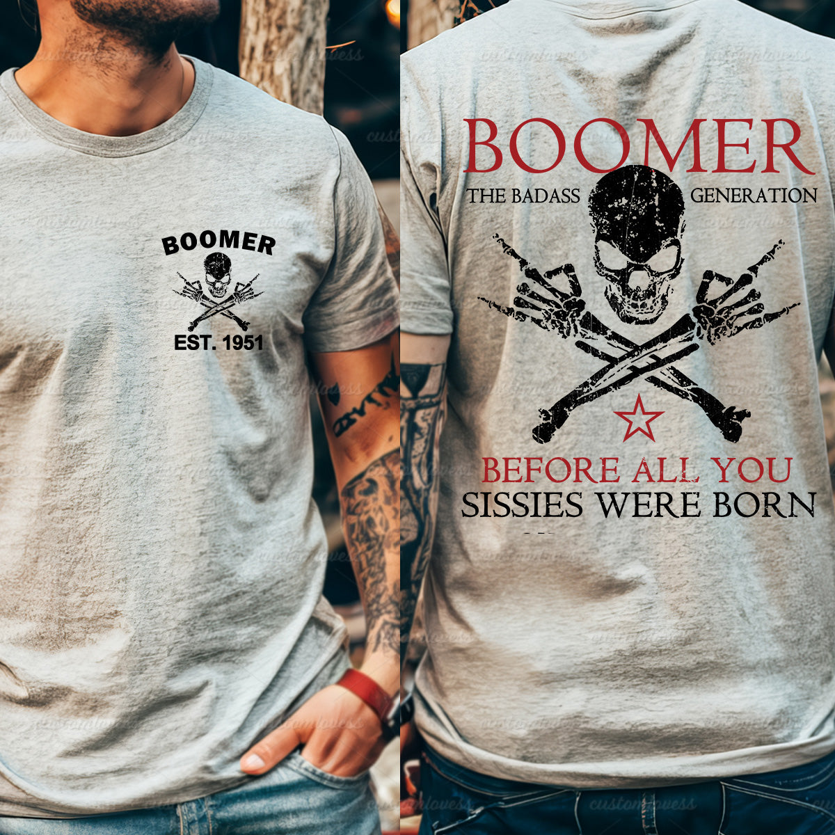 BOOMER The Badass Generation Shirt, Before all you sissies were born Shirt, Personalized Year of Birth