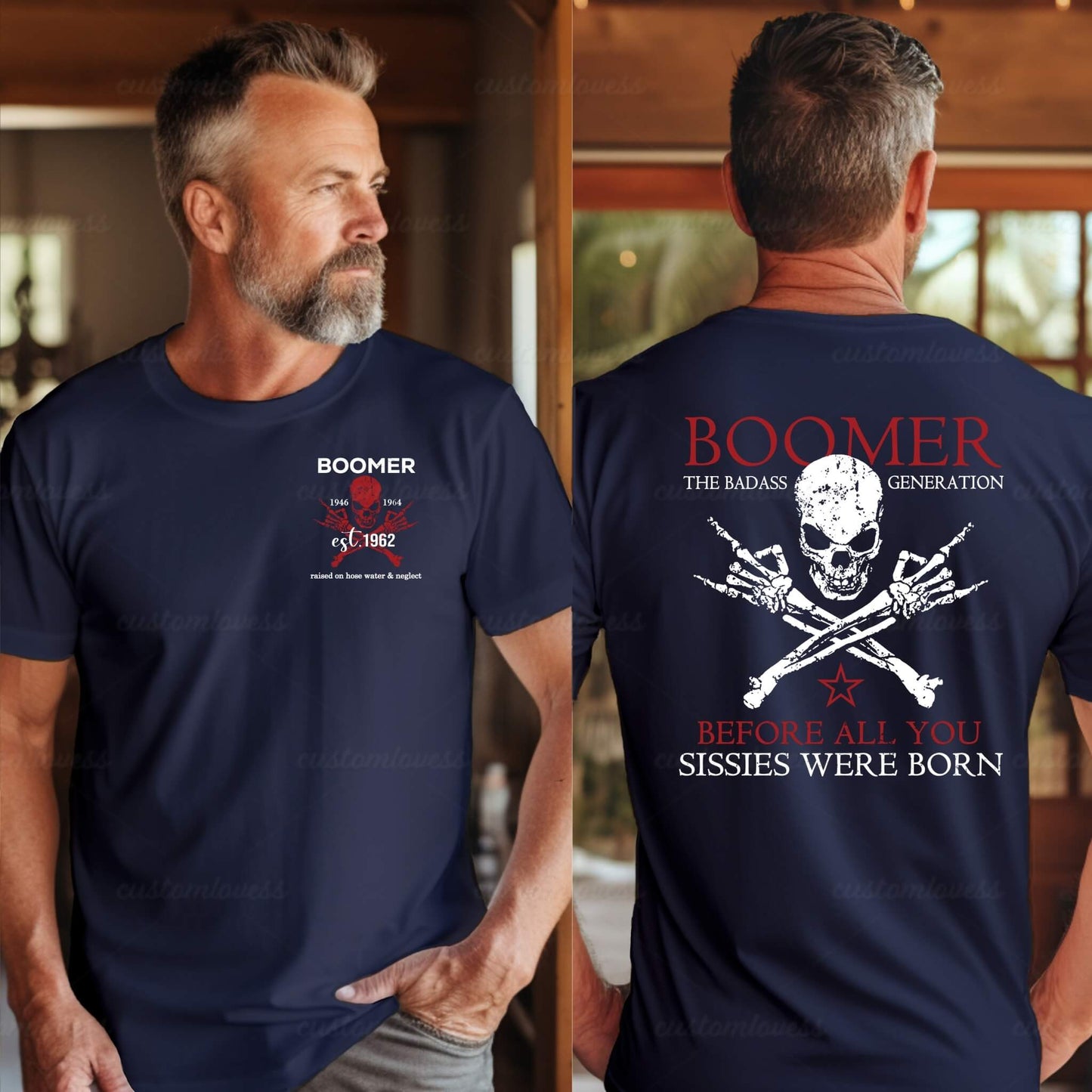 Custom Before all you sissies were born Boomer Shirt