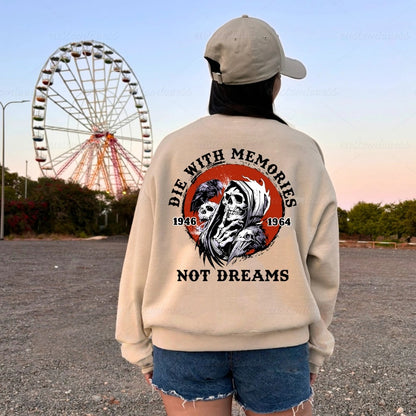 Custom Die With Memories Not Dreams Boomer Shirt