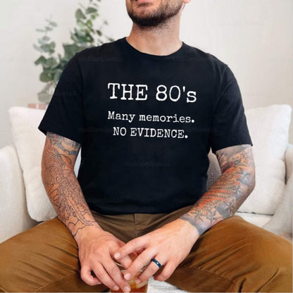 Custom The 80’s Many Memories No Evidence Hoodie