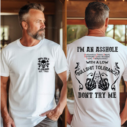 Custom I'M AN ASSHOLE Gen X Men T-shirt