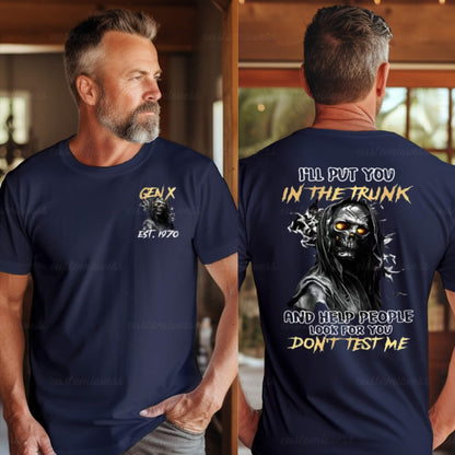 Custom I'll put you in the trunk T-shirt