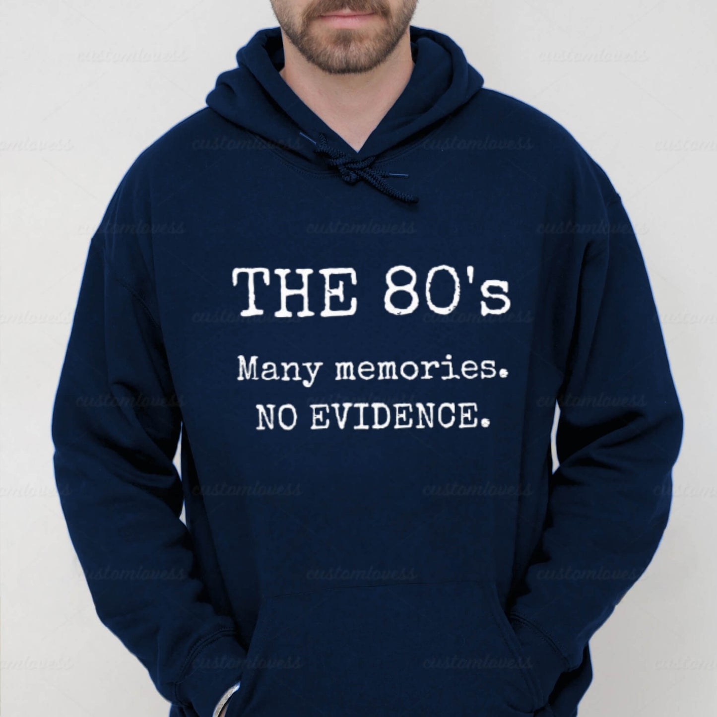 Custom The 80’s Many Memories No Evidence Hoodie