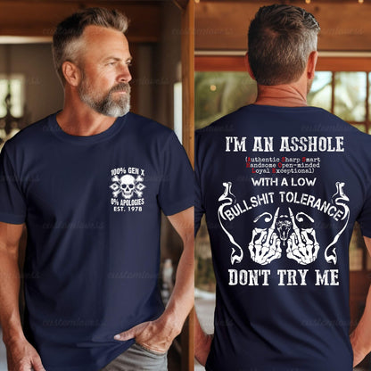 Custom I'M AN ASSHOLE Gen X Men T-shirt