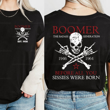 Custom Year Before All You Sissies Were Born Boomer Shirt