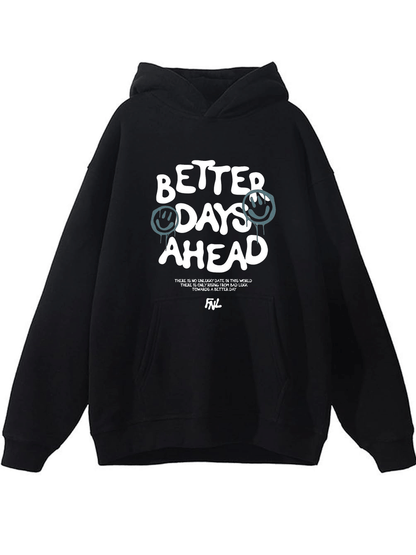 Better Days Ahead Hoodie - Black