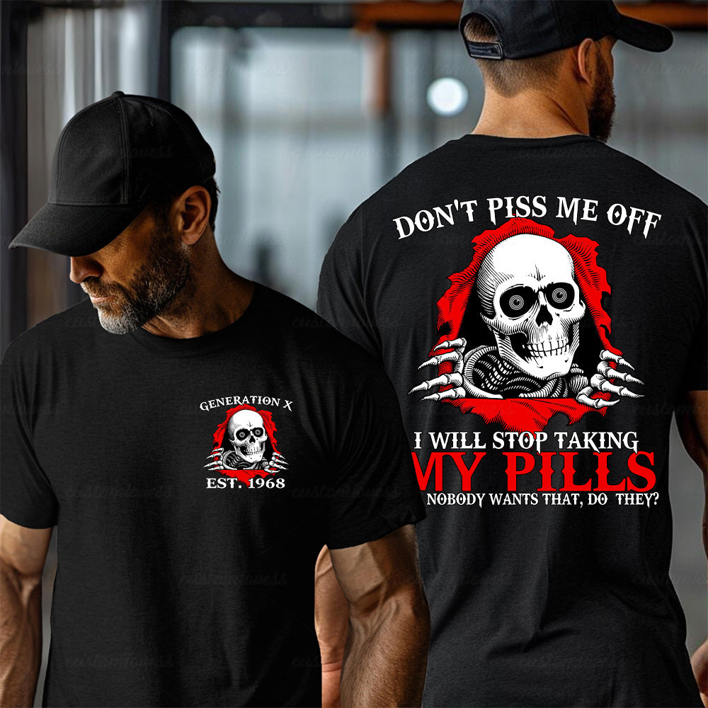 Custom Don't piss me off T-shirt